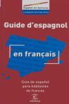 GUÍA DE ESPAÑOL PARA HABLANTES DE FRANCÉS