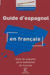 GUÍA DE ESPAÑOL PARA HABLANTES DE FRANCÉS