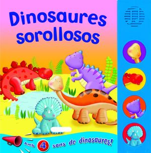 DINOSAURES SOROLLOSOS