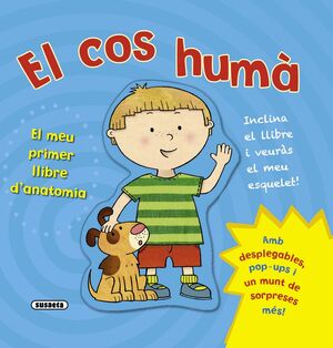 EL COS HUMÀ. EL MEU PRIMER LLIBRE D'ANATOMIA