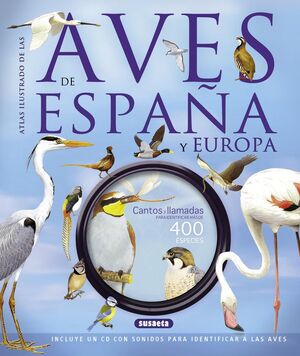 LAS AVES DE ESPAÑA Y EUROPA (CON CD)