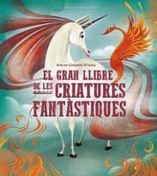 EL GRAN LLIBRE DE LES CRIATURES FANTASTIQUES (VVKI