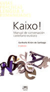 KAIXO! MANUAL DE CONVERSACIÓN CASTELLANO-EUSKARA