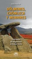 DÓLMENES, CRÓMLECH Y MENHIRES