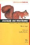 ANIMALS DEL MONTSENY. MAMÍFERS, OCELLS, RÈPTILS I AMFIBIS