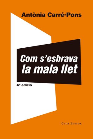 COM S'ESBRAVA LA MALA LLET