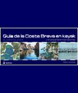 GUÍA DE LA COSTA BRAVA (VOL.1. BLANES-PALAMÓS)