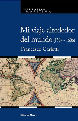 MI VIAJE ALREDEDOR DEL MUNDO (1594-1606)