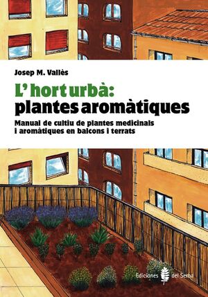 L'HORT URBÀ: PLANTES AROMÀTIQUES