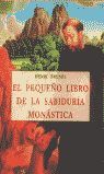 EL PEQUEÑO LIBRO DE LA SABIDURÍA MONÁSTICA