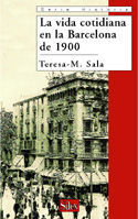 LA VIDA COTIDIANA EN LA BARCELONA DE 1900