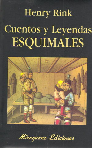 CUENTOS Y LEYENDAS ESQUIMALES