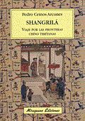 SHANGRILÁ, VIAJE POR LAS FRONTERAS CHINO TIBETANAS