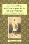 RECUERDOS MARROQUÍES DEL MORO VIZCAÍNO