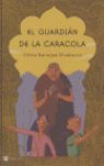 EL GUARDIAN DE LA CARACOLA