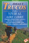 IDEAS Y TRUCOS PARA VIVIR AL AIRE LIBRE