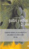 GUSTOS Y ESTILOS DEL VINO