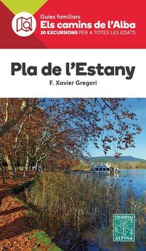 PLA DE L'ESTANY - ELS CAMINS DE L'ALBA