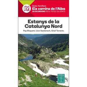 ESTANYS DE LA CATALUNYA NORD -ELS CAMINS DE L'ALBA