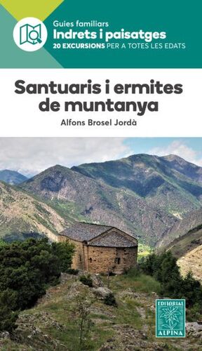 SANTUARIS I ERMITES DE MUNTANYA- INDRETS I PAISATGES