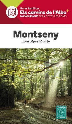 MONTSENY -  ELS CAMINS DE L'ALBA