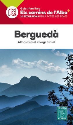 BERGUEDÀ - ELS CAMINS DE L'ALBA -