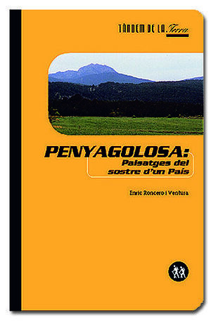 PENYAGOLOSA. PAISATGES DEL SOSTRE D'UN PAÍS