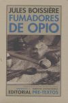  FUMADORES DE OPIO