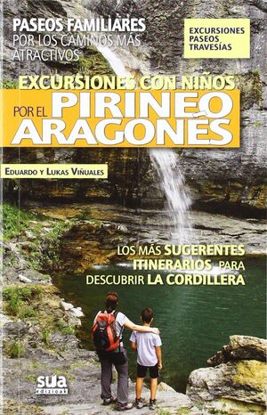 EXCURSIONES CON NIÑOS POR EL PIRINEOS ARAGONÉS