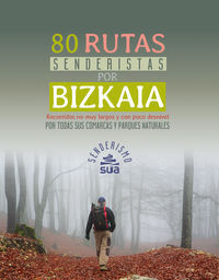 80 RUTAS SENDERISTAS POR BIZKAIA