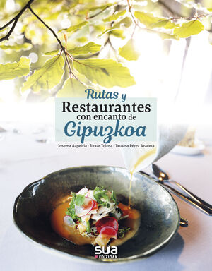 RUTAS Y RESTAURANTES CON ENCANTO DE GIPUZKOA