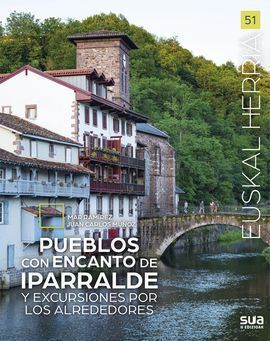 PUEBLOS CON ENCANTO DE IPARRALDE Y EXCURSIONES POR SUS ALREDEDORES