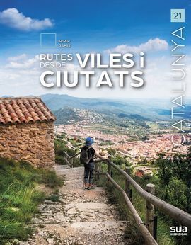 RUTES DES DE VILES I CIUTATS. CATALUNYA