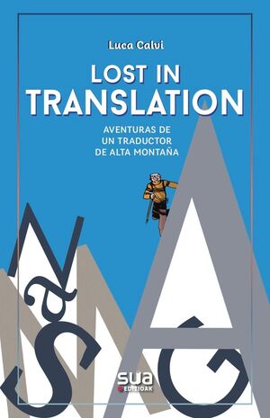 LOST IN TRANSLATION - AVENTURAS DE UN TRADUCTOR DE