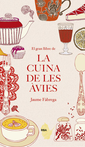 EL GRAN LLIBRE DE LA CUINA DE LES ÀVIES