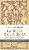 LA RUTA DE LA SEDA