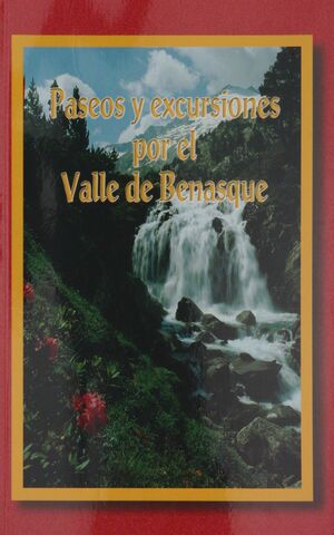 PASEOS Y EXCURSIONES POR EL VALLE DE BENASQUE