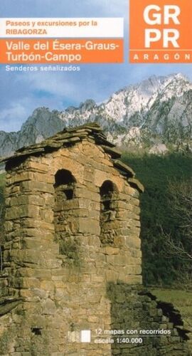 PASEOS Y EXCURSIONES POR EL VALLE DEL ÉSERA-TURBÓN-CAMPO-GRAUS