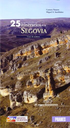 25 ITINERARIOS POR SEGOVIA