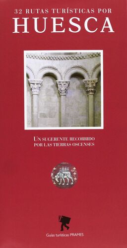 32 RUTAS TURÍSTICAS POR HUESCA