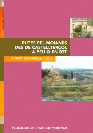 RUTES PEL MOIANÈS DES DE CASTELLTERÇOL A PEU O EN BTT