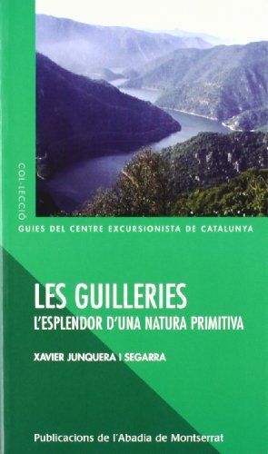 LES GUILLERIES. L?ESPLENDOR D?UNA NATURA