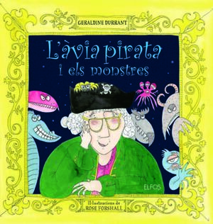 L'ÀVIA PIRATA I ELS MONSTRES