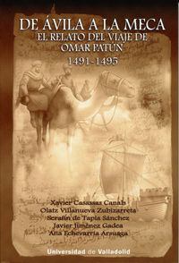 DE ÁVILA A LA MECA. EL RELATO DEL VIAJE DE OMAR PATÚN 1491-1495