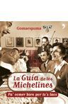 LA GUÍA DE LOS MICHELINES. PA´ COMER BIEN POR TO´S LAOS