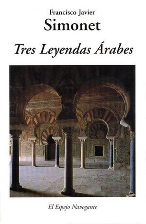 TRES LEYENDAS ÁRABES. MERIEM, MEDINA AZAHRA, CÁMAR