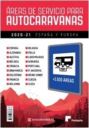 ÁREAS DE SERVICIO PARA AUTOCARAVANAS 2020-21 ESPAÑA Y EUROPA