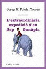 L'EXTRAORDINÀRIA EXPEDICIÓ D'EN JEP GANÀPIA