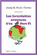 LES FORMIDABLES AVENTURES D'EN PERE FI