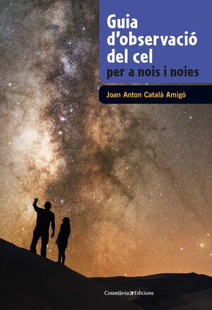 GUIA D'OBSERVACIÓ DEL CEL PER A NOIS I NOIES